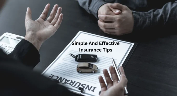 Simple And Effective Insurance Tips