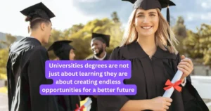 Universities Degrees Created better Education