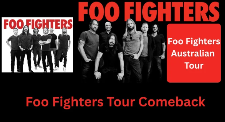 Foo Fighters Australian Tour Set to Rock Australia Again With a Powerful New Lineup Foo Fighters Australian Tour Set to Rock Australia Again With a Powerful New Lineup
