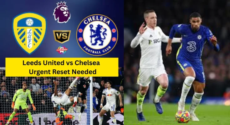Leeds United vs Chelsea Maresca Admits You Except Better as Blues Face Urgent Reset After Defeat Leeds United vs Chelsea Maresca Admits You Except Better as Blues Face Urgent Reset After Defeat