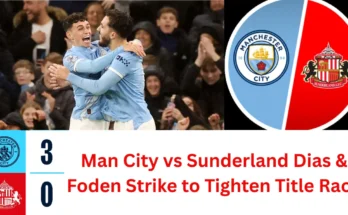 Man City vs Sunderland Dias Foden Strike to Tighten Title Race