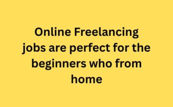Online Freelancing jobs are perfect for the beginners who from home