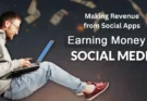 Making Revenue from Social Apps Technology and Blogging
