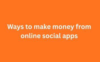 Ways to make money from online social apps