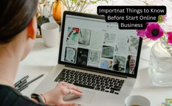 Importnat Things to Know Before Start Online Business Importnat Things to Know Before Start Online Business